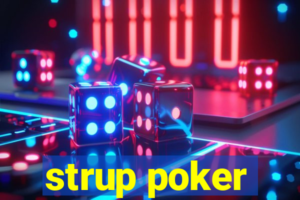 strup poker