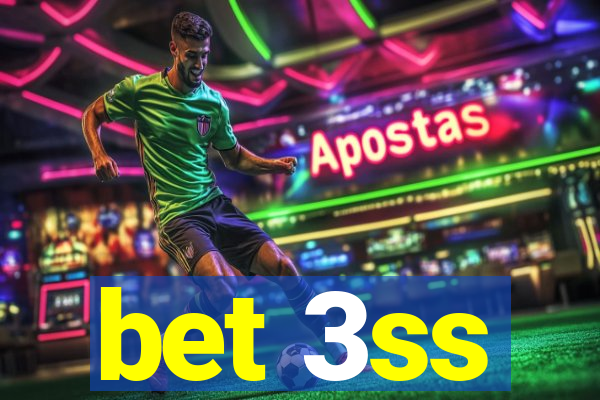 bet 3ss