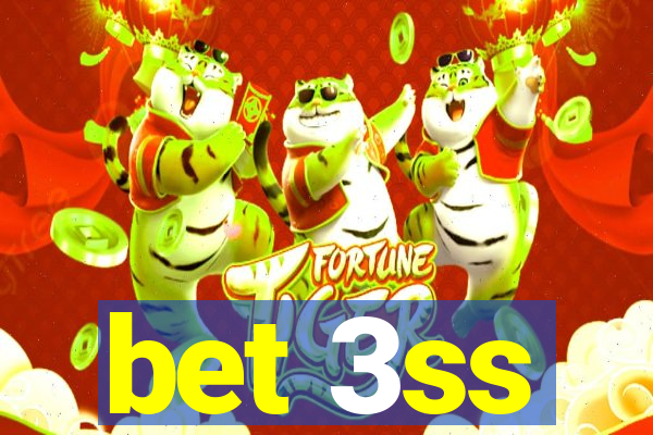 bet 3ss