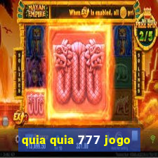 quia quia 777 jogo