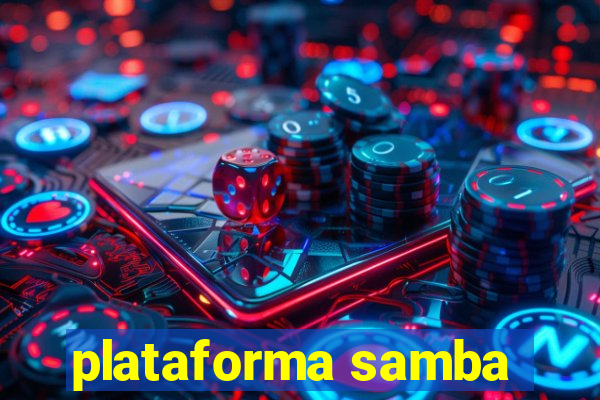 plataforma samba