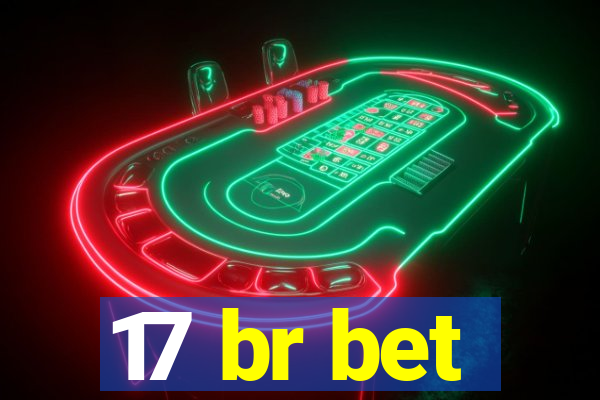 17 br bet