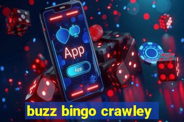 buzz bingo crawley