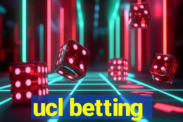 ucl betting