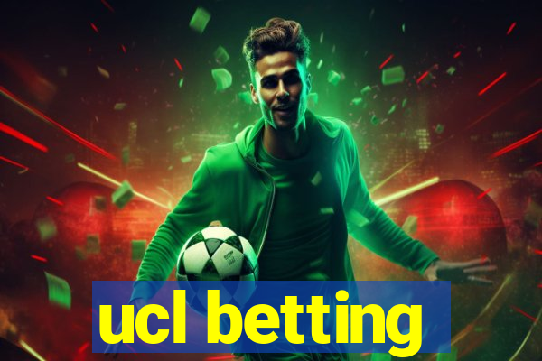 ucl betting