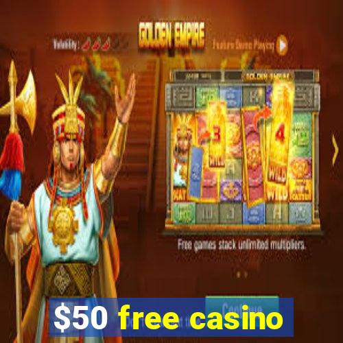 $50 free casino