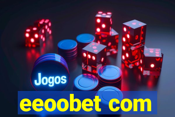 eeoobet com