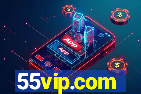 55vip.com