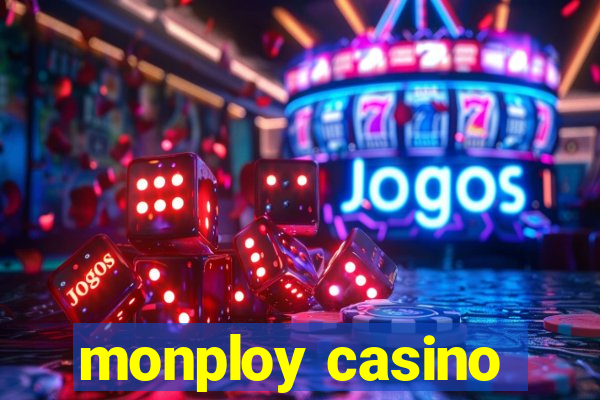 monploy casino