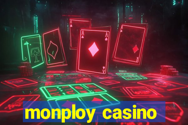 monploy casino