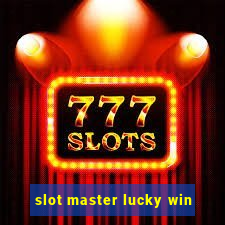 slot master lucky win