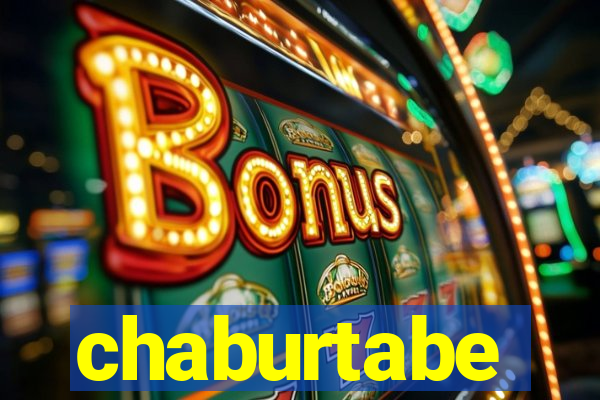 chaburtabe