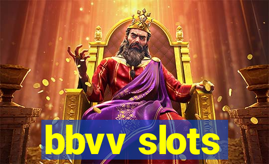 bbvv slots