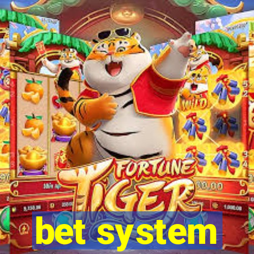 bet system