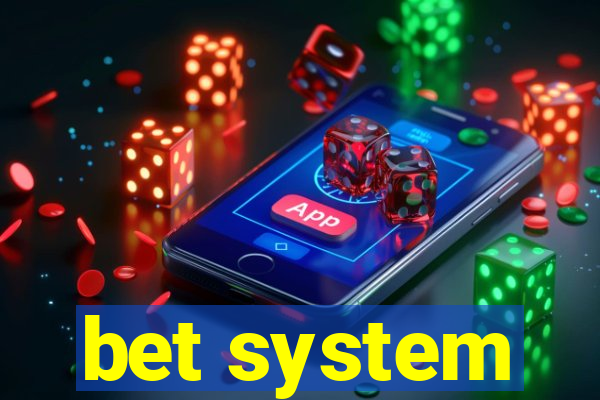 bet system