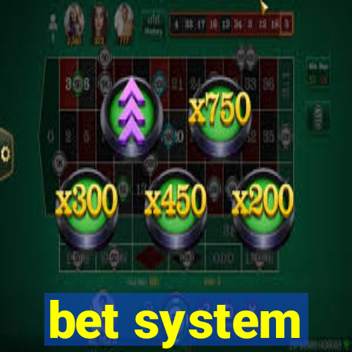 bet system