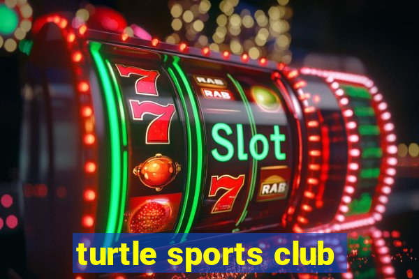 turtle sports club