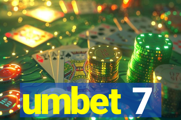 umbet 7