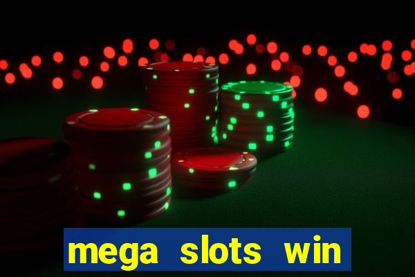 mega slots win real money