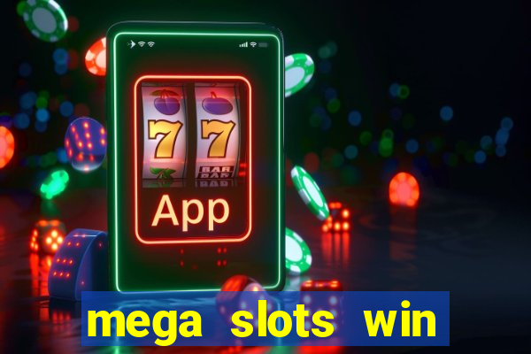 mega slots win real money