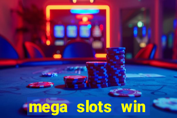 mega slots win real money