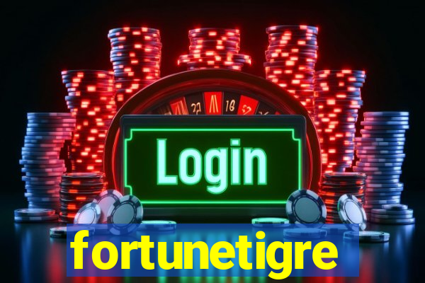 fortunetigre