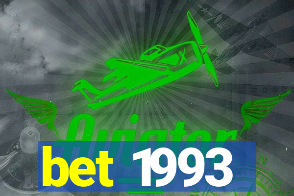 bet 1993