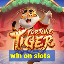 win on slots