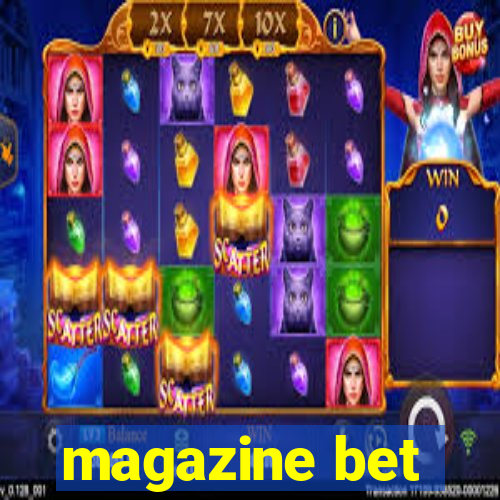 magazine bet