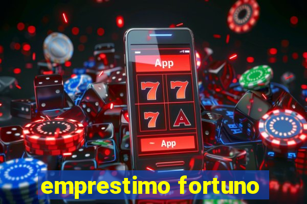 emprestimo fortuno