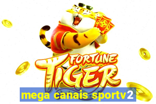 mega canais sportv2