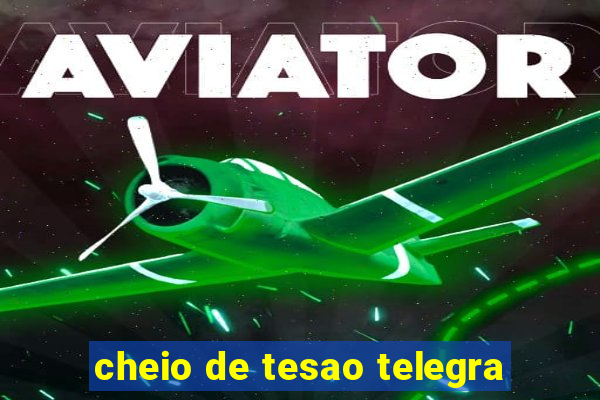 cheio de tesao telegra