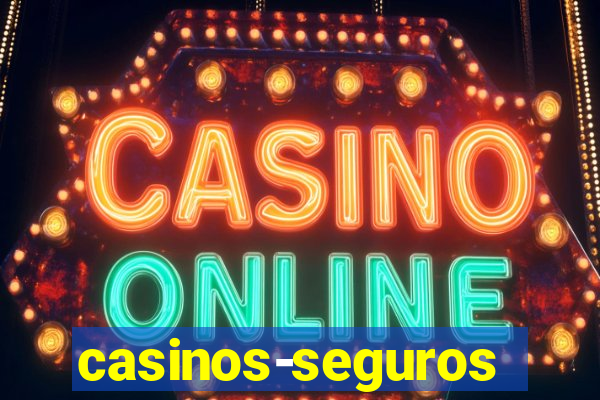 casinos-seguros