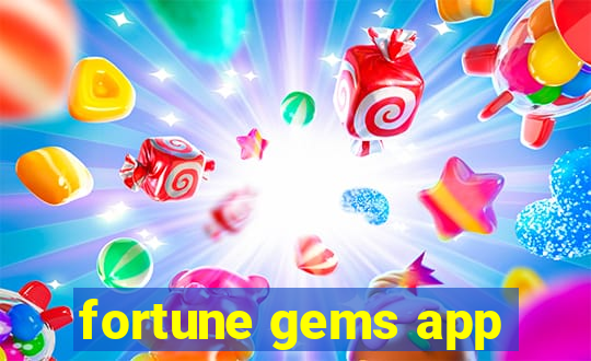 fortune gems app