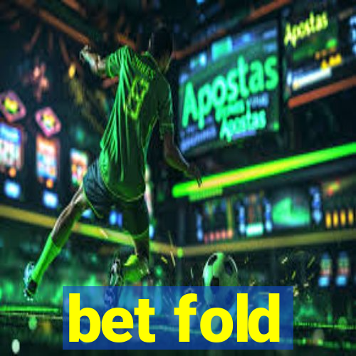 bet fold