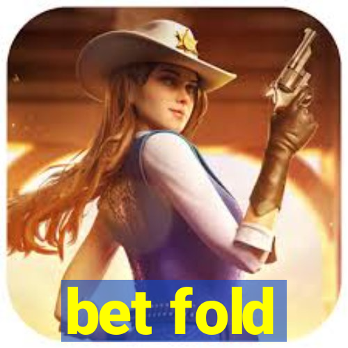 bet fold