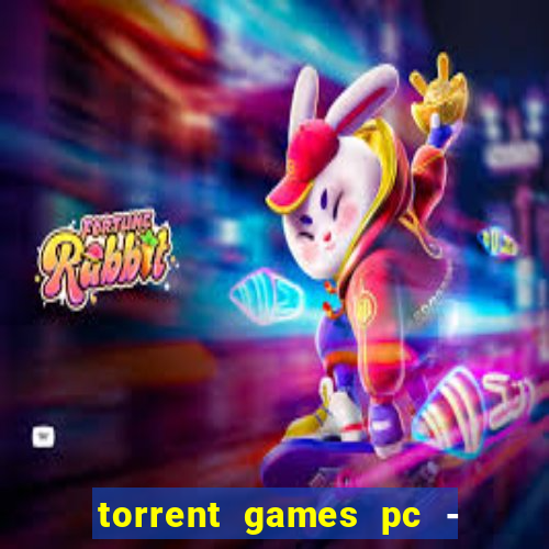 torrent games pc - download baixar jogos iso