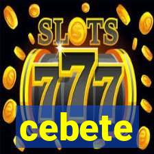 cebete