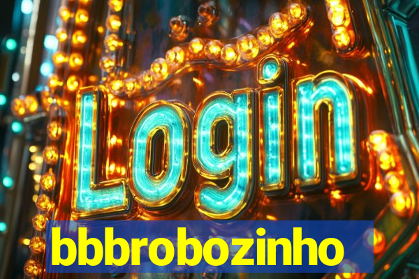 bbbrobozinho