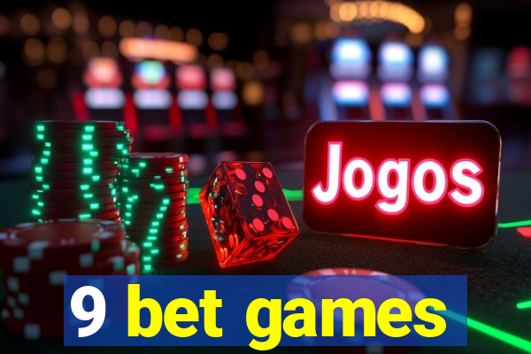 9 bet games