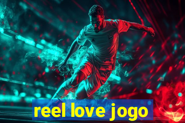 reel love jogo