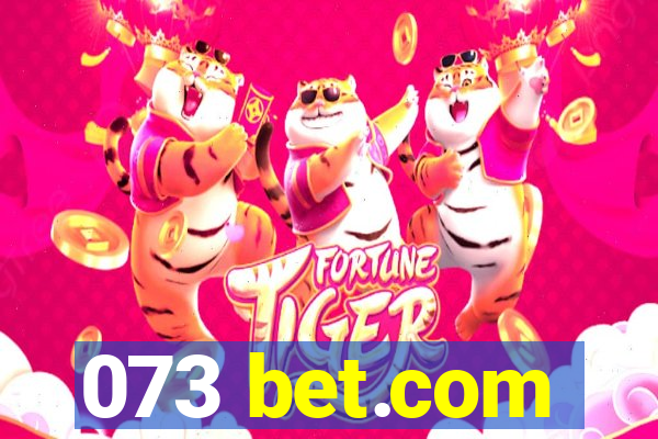 073 bet.com