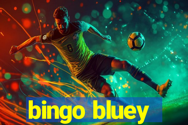 bingo bluey