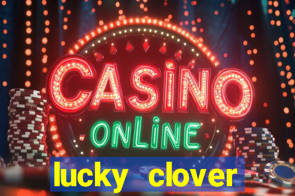 lucky clover bonanza slots