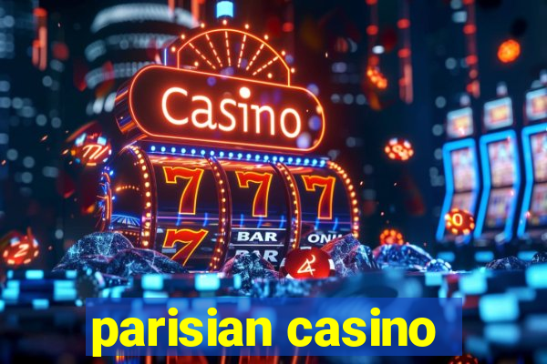 parisian casino