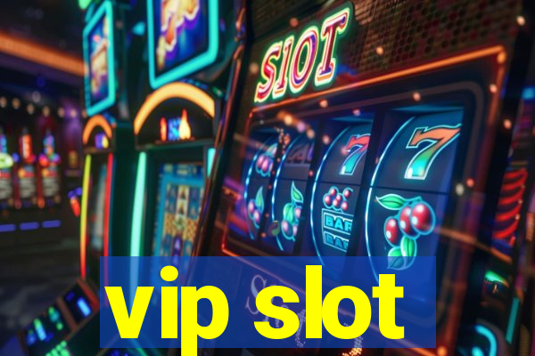 vip slot