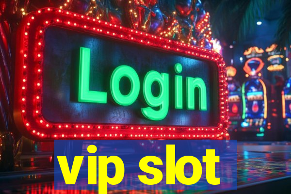 vip slot