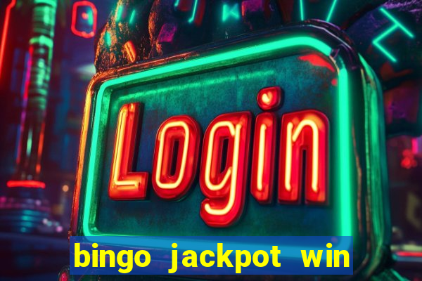 bingo jackpot win real money