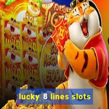 lucky 8 lines slots