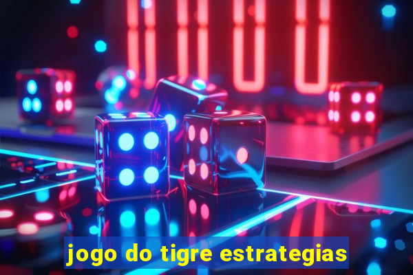 jogo do tigre estrategias